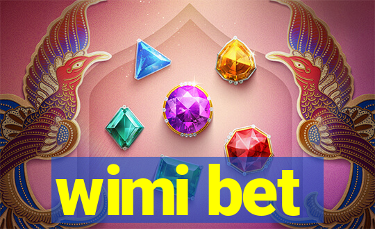 wimi bet